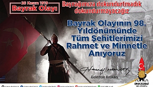 “BAYRAK İNMEDİKÇE, EZAN DİNMEDİKÇE BU MİLLET AYAKTA KALIR”