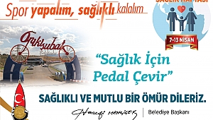 HANEFİ MAHÇİÇEK ‘’ SAĞLIK İÇİN PEDAL ÇEVİR’’