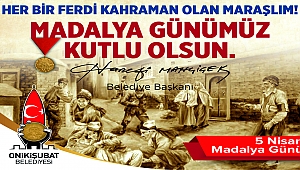 MAHÇİÇEK ''MARAŞ'I KAHRAMAN YAPAN İSTİKLAL MADALYASININ VERİLİŞİNİN 93. YILINI GURURLA YAŞIYORUZ''