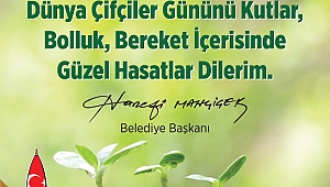 MAHÇİÇEK “ ÇİFTÇİLİK HELAL KAZANÇTIR”