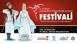 “13. GÖKSUN ULUSLARARASI ÇERKES KÜLTÜR ve SANAT FESTİVALİ”