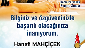 BAŞKAN MAHÇİÇEK KPSS ADAYLARINA BAŞARILAR DİLEDİ