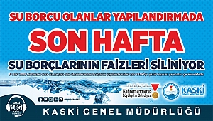 SU BORCU YAPILANDIRMADA SON HAFTA