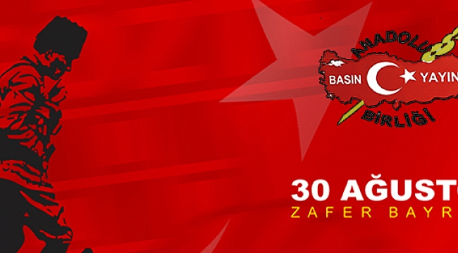ABYB BÖLGE VE İL BAŞKANI AKKURT: 30 AĞUSTOS ZAFER BAYRAMINI KUTLADI