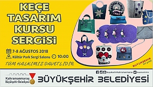 BÜYÜKŞEHİR’DEN KEÇE TASARIM SERGİSİ
