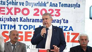 EXPO 2023 KAHRAMANMARAŞ ONİKİŞUBAT MUHTARLARA TANITILDI