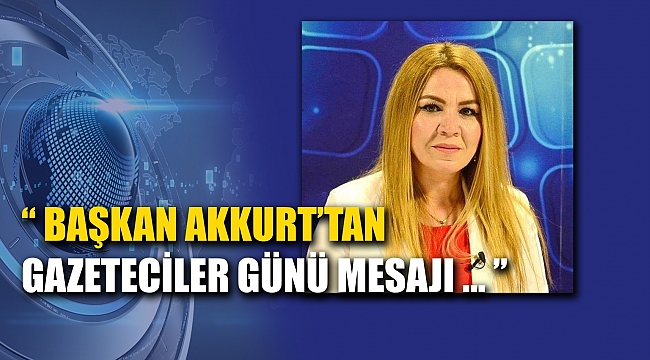 ABYB KAHRAMANMARAŞ, 10 OCAK ÇALIŞAN GAZETECİLER GÜNÜNÜ KUTLADI