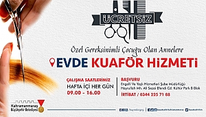 BÜYÜKŞEHİRDEN EVDE KUAFÖR HİZMETİ
