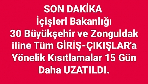 İÇİŞLERİ BAKANLIĞI 31 İL GİRİŞ ÇIKIŞLARINA KISITLAMAYI 15 GÜN UZATTI
