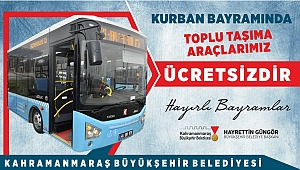 KURBAN BAYRAMINDA TOPLU TAŞIMA ÜCRETSİZ