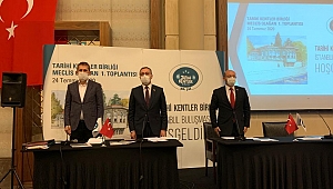 TARİHİ KENTLER BİRLİĞİ İSTANBUL’DA TOPLANDI