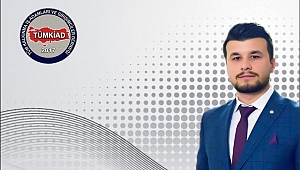 TÜMKİAD KAHRAMANMARAŞ İL BAŞKANLIĞINA ELİAÇIK ATANDI