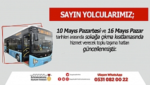TOPLU TAŞIMA SEFERLERİNE GÜNCELLEME