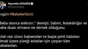 BAŞKAN GÜNGÖR’DEN BABALAR GÜNÜ MESAJI