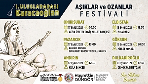 I. ULUSLARARASI KARACAOĞLAN AŞIKLAR VE OZANLAR FESTİVALİ BAŞLIYOR