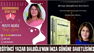 DALOĞLU'NUN İMZA VE SÖYLEŞİ GÜNÜNE DAVETLİSİNİZ