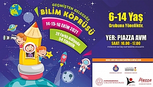 GEÇMİŞTEN GELECEĞE BİLİM KÖPRÜSÜ ETKİNLİKLERİ BAŞLIYOR