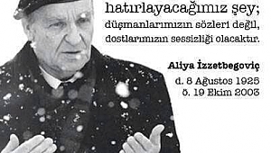 Halkına bağımsız bir devlet bırakan Bosna Hersek’in ilk cumhurbaşkanı Aliya İzzetbegoviç, 18 yıl önce hayatını kaybetti.