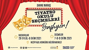 KAHRAMANMARAŞ SAHNELERİ YENİ OYUNCULARINI ARIYOR