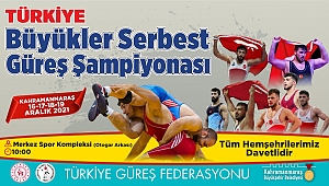 Kahramanmaraş’ta Türkiye Güreş Şampiyonası Heyecanı!