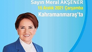 MERAL AKŞENER 15 ARALIK TA K.MARAŞ TA...