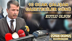 ŞEHRİMİZİN VE MİLLETİMİZİN GÖZÜ, KULAĞI OLAN TÜM BASIN MENSUPLARIMIZIN GÜNÜ KUTLU OLSUN