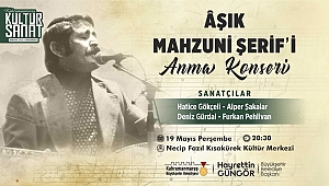 BÜYÜKŞEHİR’DEN ÂŞIK MAHZUNİ ŞERİF’İ ANMA ETKİNLİĞİ