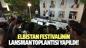 ELBİSTAN FESTİVALİNİN LANSMAN TOPLANTISI YAPILDI