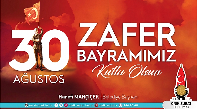 Başkan Mahçiçek; Türk’ün Zaferleri Kutlu ve Daim Olsun