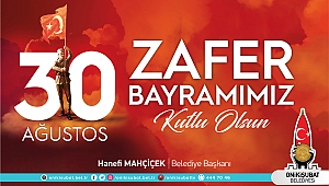 Başkan Mahçiçek; Türk’ün Zaferleri Kutlu ve Daim Olsun