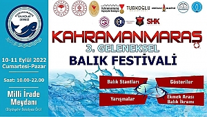 Kahramanmaraş 3. Geleneksel Balık Festivali Başlıyor