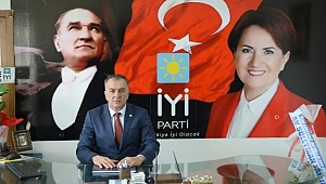 İYİ Parti İl Başkanı Yılmaz;