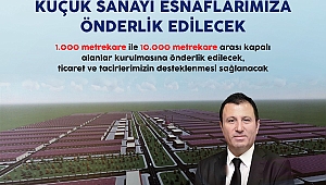 Küçük Sanayi Sitesinde Üretim Yapan Esnafa Müjde