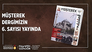 Müşterek Dergisi’nin Yeni Sayısı Yayımlandı