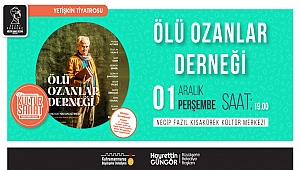 ‘Ölü Ozanlar Derneği’ Tiyatrosu İzleyiciyle Buluşacak