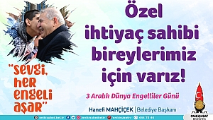 Başkan Mahçiçek’ten 3 Aralık Dünya Engelliler Günü Mesajı