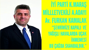 İYİ PARTİ K.MARAŞ MİLLLETVEKİLİ A.ADAYI Av. FURKAN KAMALAK 