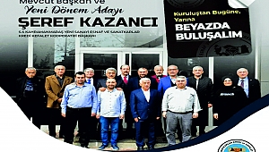 Şeref Kazancı ve Ekibine Üyelerden ve Esnaflardan Tam Destek