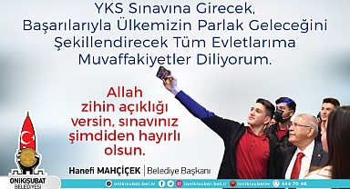 Başkan Mahçiçek, YKS’ye Girecek Öğrencilere Başarılar Diledi