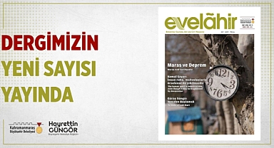 Evelahir’in Yeni Sayısı Okurlarla Buluştu
