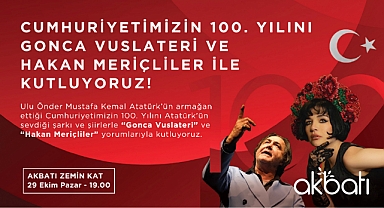 Akbatı, Cumhuriyetin 100. Yılını Konser ve EtkinliklerleKkutlayacak