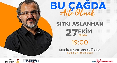 Sıtkı Aslanhan, Bu Çağda Aile Olmayı Anlatacak
