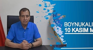 Boynukalın 10 Kasım Mesajı Yayınladı