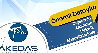 Depremin Ardından Elektrik Aboneliklerinde Önemli Detaylar