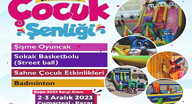 EXPO 2023 Çocuk Şenliği Bu Hafta Sonu Çocuklarla Buluşacak