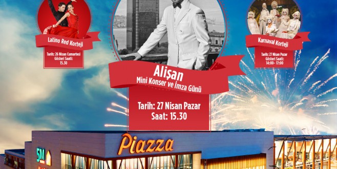 Kahramanmaraş Piazza 1. yaşını kutluyor ALİŞAN KAHRAMANMARAŞ PİAZZA