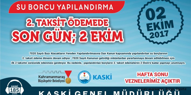 KASKİ UYARDI''YAPILANDIRMA 2. TAKSİT ÖDEMEDE SON GÜN; 2 EKİM''