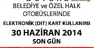 DIT KART KULLANIMINDA SON GÜN 30 HAZİRAN