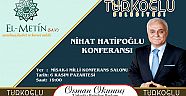 NİHAT HATİPOOĞLU TÜRKOĞLU'NA GELİYOR