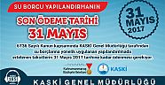 SU BORCU YAPILANDIRMANIN SON ÖDEME TARİHİ 31 MAYIS